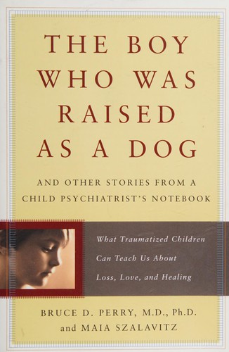Cover of The boy who was raised as a dog