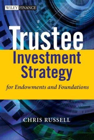 Cover of Trustee Investment Strategy for Endowments and Foundations