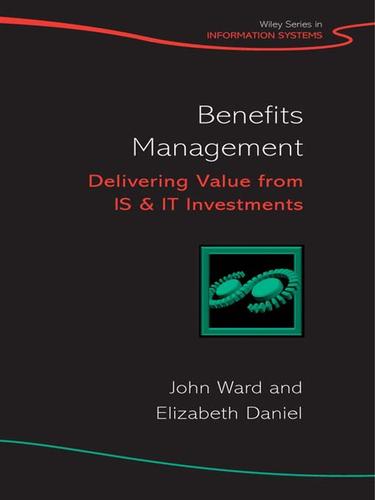 Cover of Benefits Management: Delivering Value from IS and IT Investments