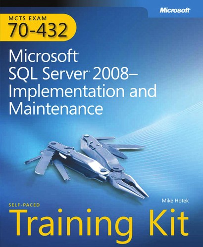 Cover of Microsoft SQL server 2008 implementation and maintenance (70-432)