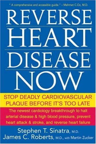 Cover of Reverse Heart Disease Now: Stop Deadly Cardiovascular Plaque Before It's Too Late
