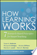 Cover of How Learning Works: Seven Research-Based Principles for Smart Teaching