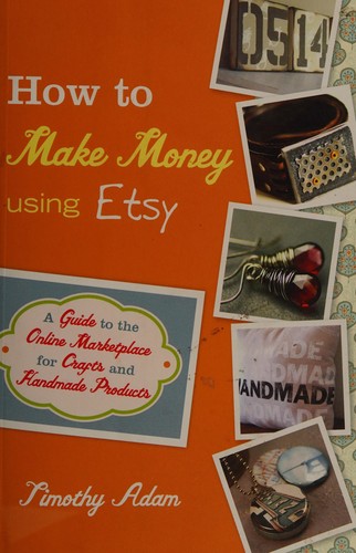 Cover of How to make money using etsy