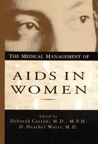 Cover of The medical management of AIDS in women
