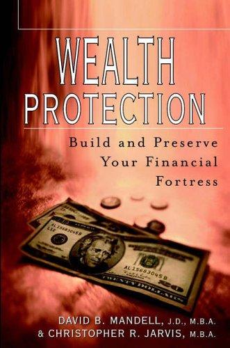 Cover of Wealth Protection: Build and Preserve Your Financial Fortress