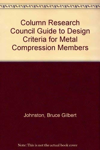 Cover of Column Research Council Guide to Design Criteria for Metal Compression Members