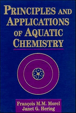Cover of Principles and applications of aquatic chemistry