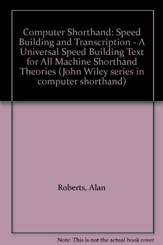 Cover of Computer shorthand, speed building and transcription