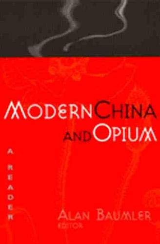 Cover of Modern China and Opium: A Reader