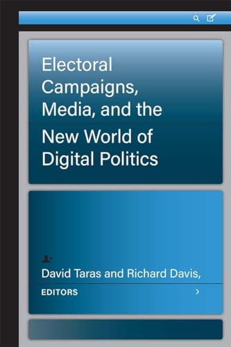 Cover of Electoral Campaigns, Media, and the New World of Digital Politics