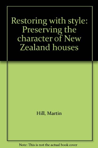 Cover of Restoring with style: Preserving the character of New Zealand houses