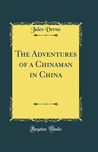 Cover of The Adventures of a Chinaman in China