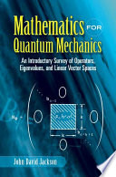 Cover of Mathematics for Quantum Mechanics