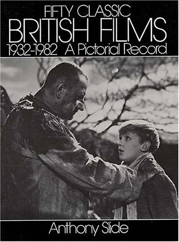Cover of Fifty classic British films, 1932-1982