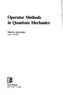 Cover of Operator methods in quantum mechanics