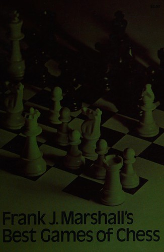 Cover of Marshall's best games of chess