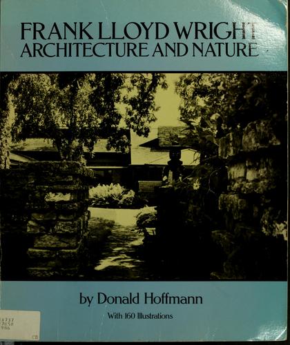 Cover of Frank Lloyd Wright, architecture and nature
