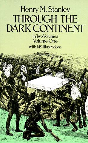 Cover of Through the Dark Continent:Volume 1