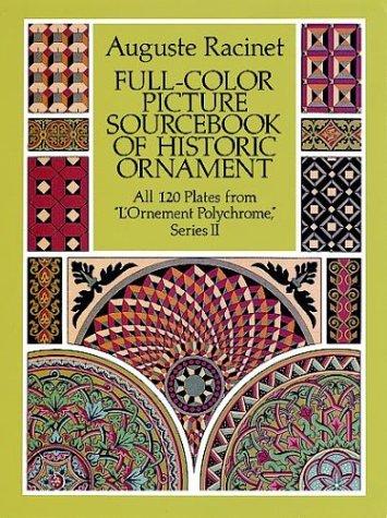 Cover of Full-color picture sourcebook of historic ornament