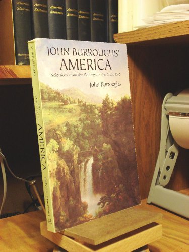 Cover of John Burroughs' America: Selections from the Writings of the Naturalist