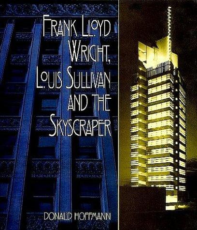 Cover of Frank Lloyd Wright, Louis Sullivan, and the skyscraper