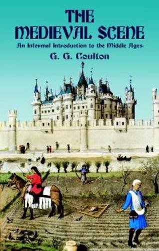 Cover of The Medieval Scene: An Informal Introduction to the Middle Ages