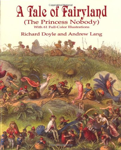 Cover of A Tale of Fairyland (the Princess Nobody): With 61 Full-Color Illustrations