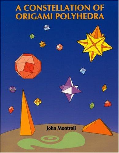 Cover of A Constellation of Origami Polyhedra