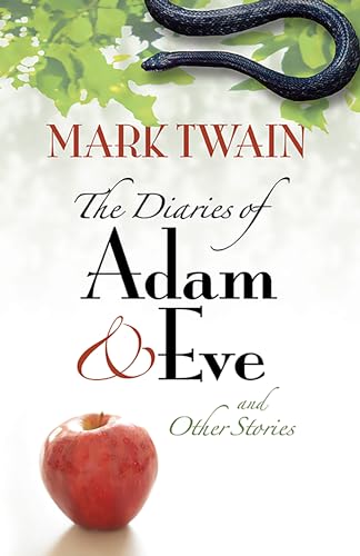 Cover of The Diaries of Adam and Eve and Other Stories
