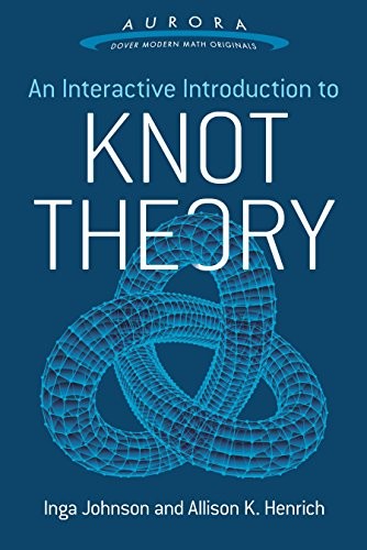 Cover of An Interactive Introduction to Knot Theory