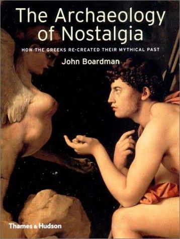 Cover of The archaeology of nostalgia