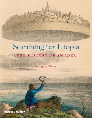 Cover of Searching for Utopia: The History of an Idea