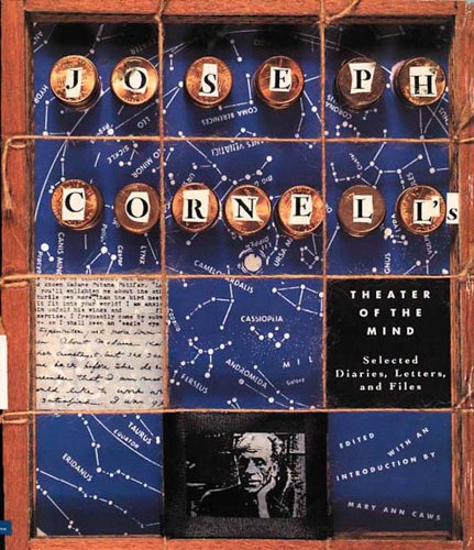 Cover of Joseph Cornell's Theater of the Mind: Selected Diaries, Letters, and Files