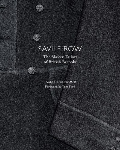 Cover of Savile Row: The Master Tailors of British Bespoke