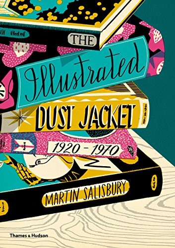Cover of The Illustrated Dust Jacket, 1920-1970
