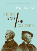 Cover of Verdi and/or Wagner: Two Men, Two Worlds, Two Centuries