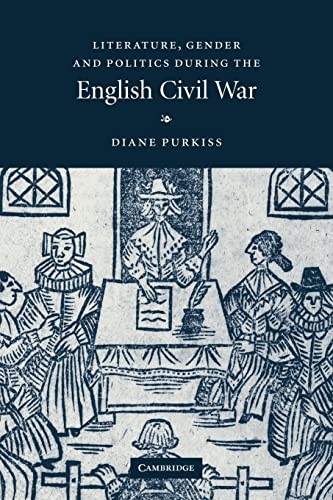 Cover of Literature, Gender and Politics During the English Civil War