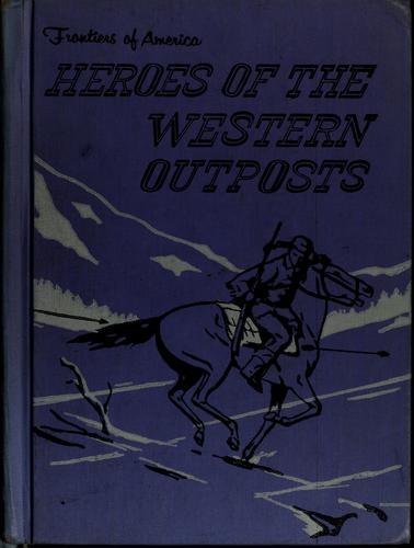 Cover of Heroes of the western outposts