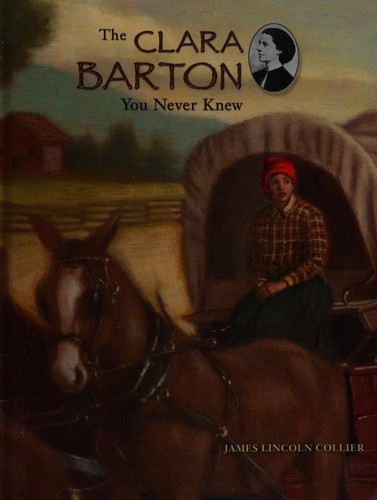 Cover of The Clara Barton You Never Knew