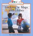 Cover of Looking at Maps and Globes
