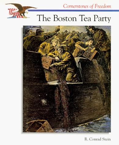 Cover of The Boston Tea Party (Cornerstones of Freedom)