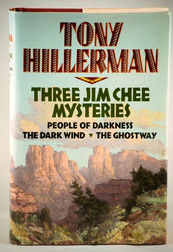 Cover of Three Jim Chee Mysteries: People of Darkness / The Dark Wind / The Ghostway