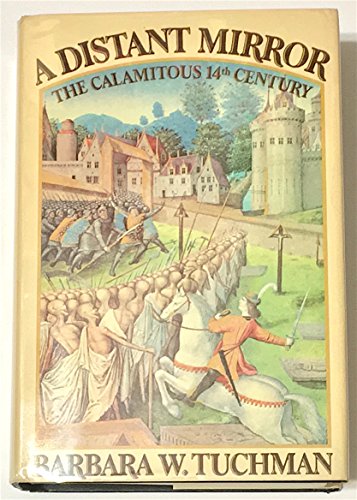 Cover of A Distant Mirror: The Calamitous 14th Century