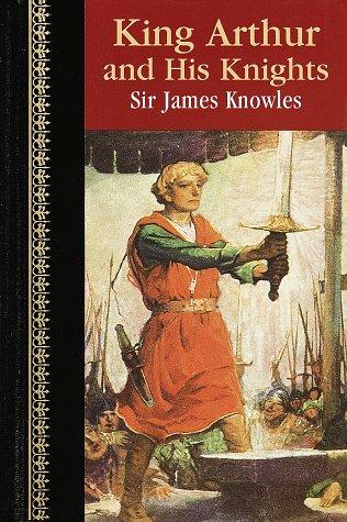 Cover of King Arthur and His Knights (Children's Classics)