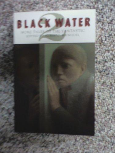 Cover of Black Water 2: More Tales of the Fantastic