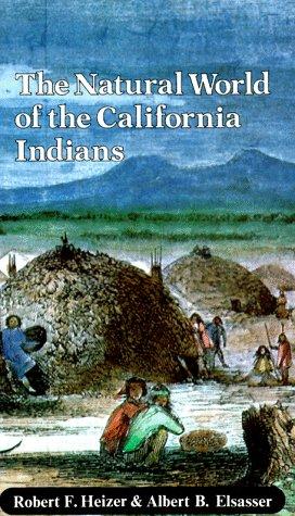 Cover of The natural world of the California Indians