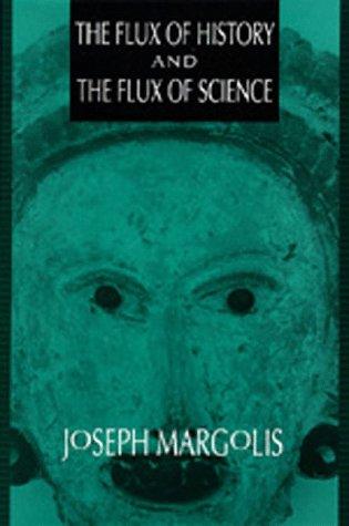Cover of The flux of history and the flux of science