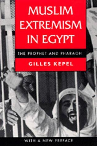 Cover of Muslim Extremism in Egypt: The Prophet and Pharaoh