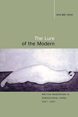 Cover of The Lure of the Modern: Writing Modernism in Semicolonial China, 1917-1937
