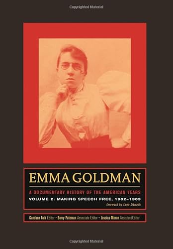 Cover of Emma Goldman: A Documentary History of the American Years: Volume 2: Making Speech Free, 1902-1909